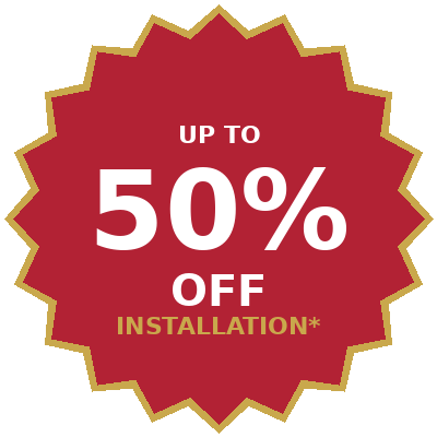 Up to 50% off installation